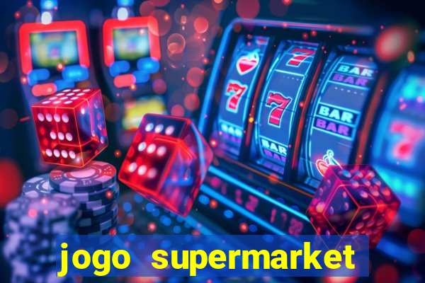 jogo supermarket spree demo